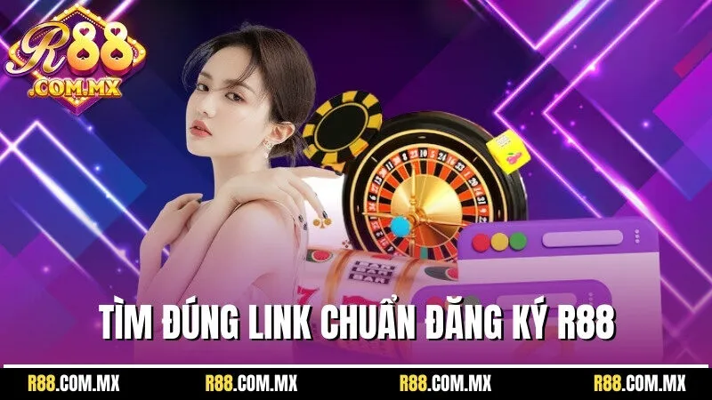 Đăng Ký R88 - Thao Tác Ban Đầu Tạo Tài Khoản Thành Viên 1 Tìm đúng link chuẩn để thực hiện đăng ký R88